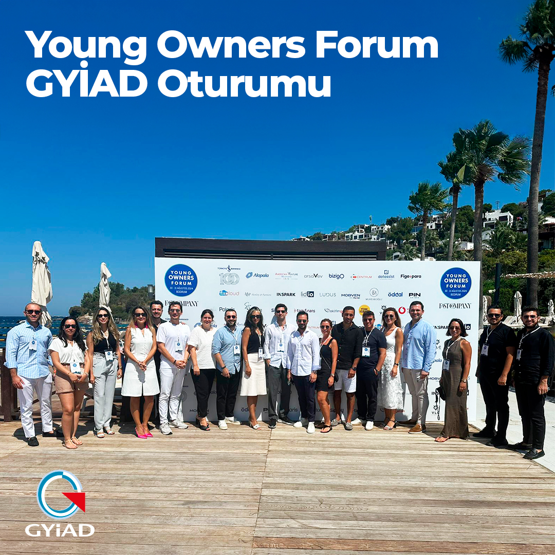 GYİAD Young Owners Forum Session  August 31, 2024